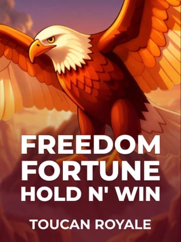 Play Freedom Fortune: Hold & Win Slot by Toucan Royale