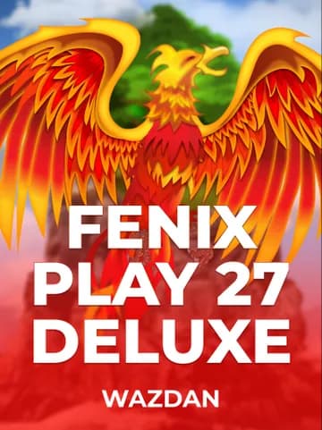 Play Fenix Play 27 Deluxe Slot by VoltEnt (Wazdan)
