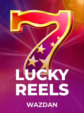 Play Lucky Reels Slot by VoltEnt (Wazdan)