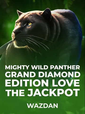 Play Mighty Wild: Panther Grand Diamond Edition Love the Jackpot Slot by VoltEnt (Wazdan)