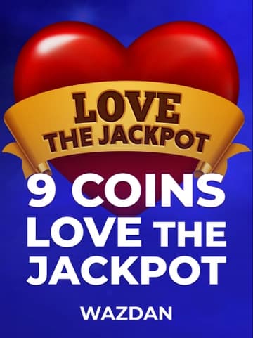Jogue 9 Coins Love the Jackpot da Wazdan
