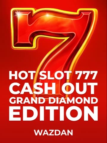 Play Hot Slot: 777 Cash Out Grand Diamond Edition Slot by Wazdan