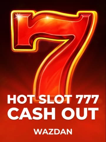 Jogue Hot Slot: 777 Cash Out da Wazdan