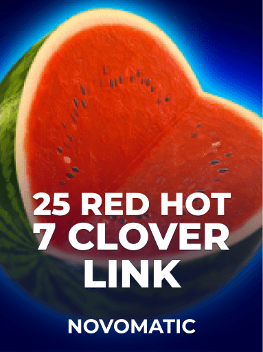 Играйте в слот 25 Red Hot 7 Clover Link от Novomatic