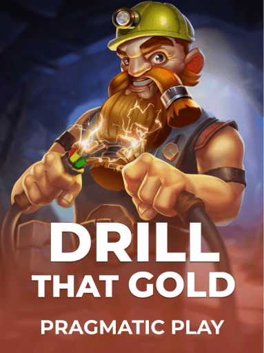 Play Drill That Gold Slot by Pragmatic Play
