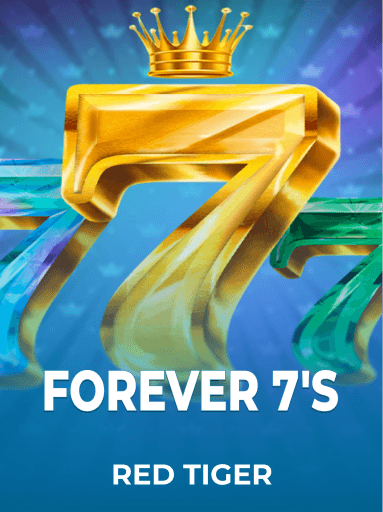 Play Forever 7's Slot by Red Tiger
