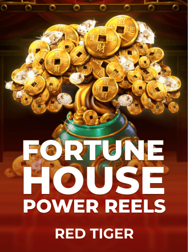 Jogue Fortune House Power Reels da Red Tiger