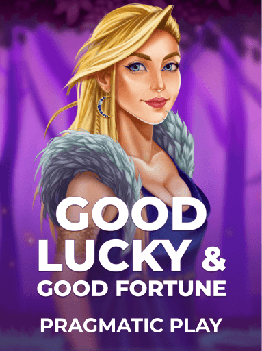 Play Good Luck & Good Fortune Slot by Pragmatic Play