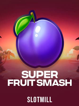 Play Super Fruit Smash Slot by SlotMill