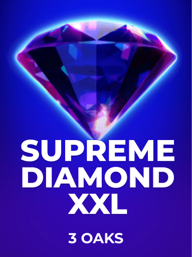 Jouez à la machine à sous Supreme Diamond XXL de 3 Oaks