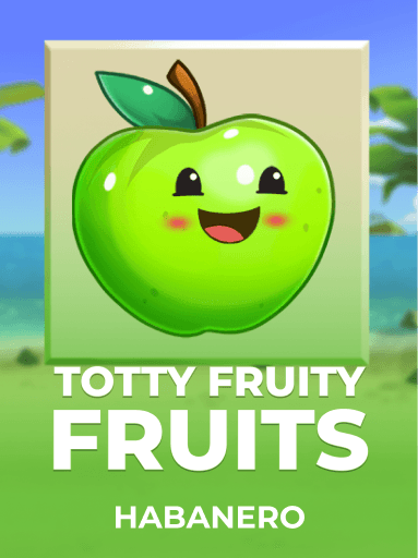 Jouez à la machine à sous Totty Fruity Fruits de Habanero