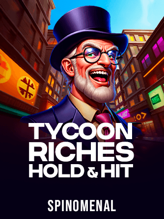 Jouez à la machine à sous Tycoon Riches - Hold & Hit de Spinomenal