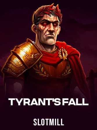 Play Tyrant's Fall Slot by SlotMill