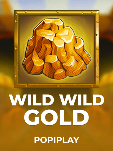 Играйте в слот Wild Wild Gold от Popiplay