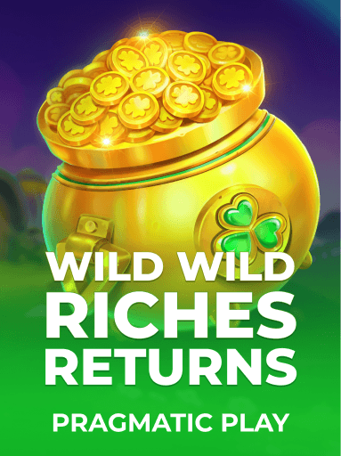 Jouez à la machine à sous Wild Wild Riches Returns de Pragmatic Play