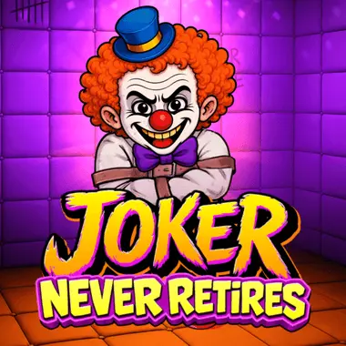 Joker Never Retires
