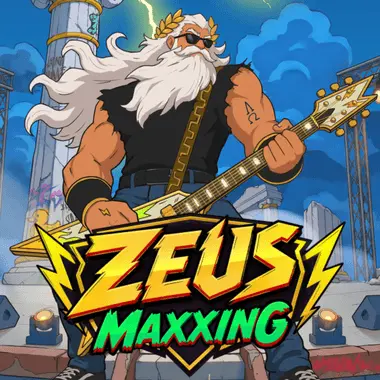 Zeus Maxxing