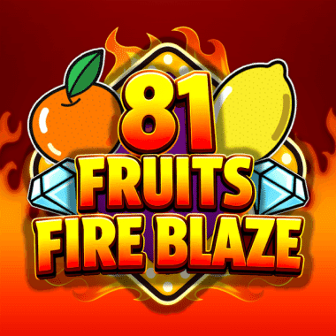 81 Fruits Fire Blaze